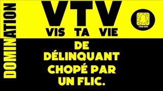 Vis ta vie de jeunes délinquant ¡ AUDIO PORNO FRANCE BAP-DOMINATION