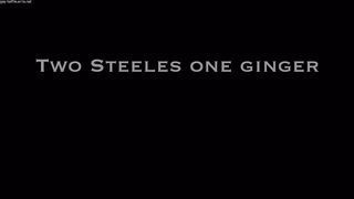 Two Steeles One Ginger - Gay Porn Sex
