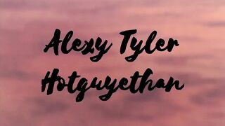 Hot Guy Ethan Alexy Tyler Flip Fuck Hot Guy Ethan