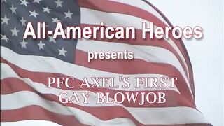 PFC Axels First Gay Blowjob