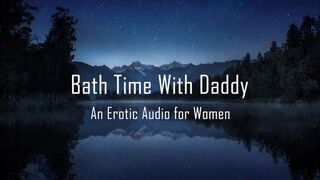 bath time with daddy erotic audio for women pussy licking alaricmoon