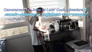 Cameraman Joins In Lads Cock Adventure COCK-HUNGRY KITCHEN CARNAGE