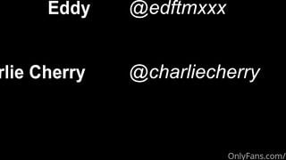 EddyFTM & Charlie Cherry