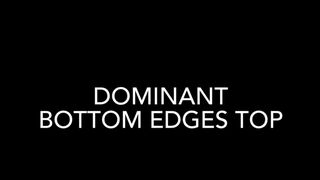 Dominant Bottom Edges Top Antonio and Quinn - SeeBussy.com